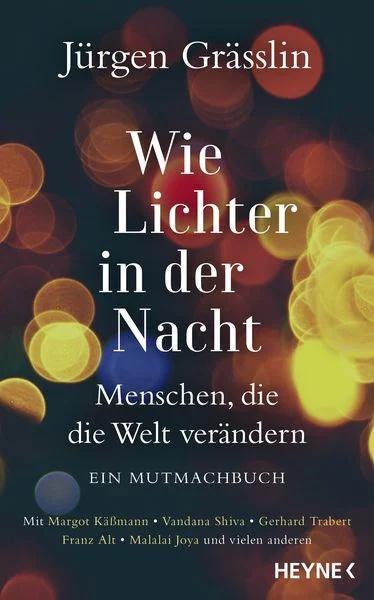 Jürgen Grässlin hat zusammen mit dem bekannten Liedermacher Konstantin Wecker ein Mutmachbuch geschrieben., © HEYNE