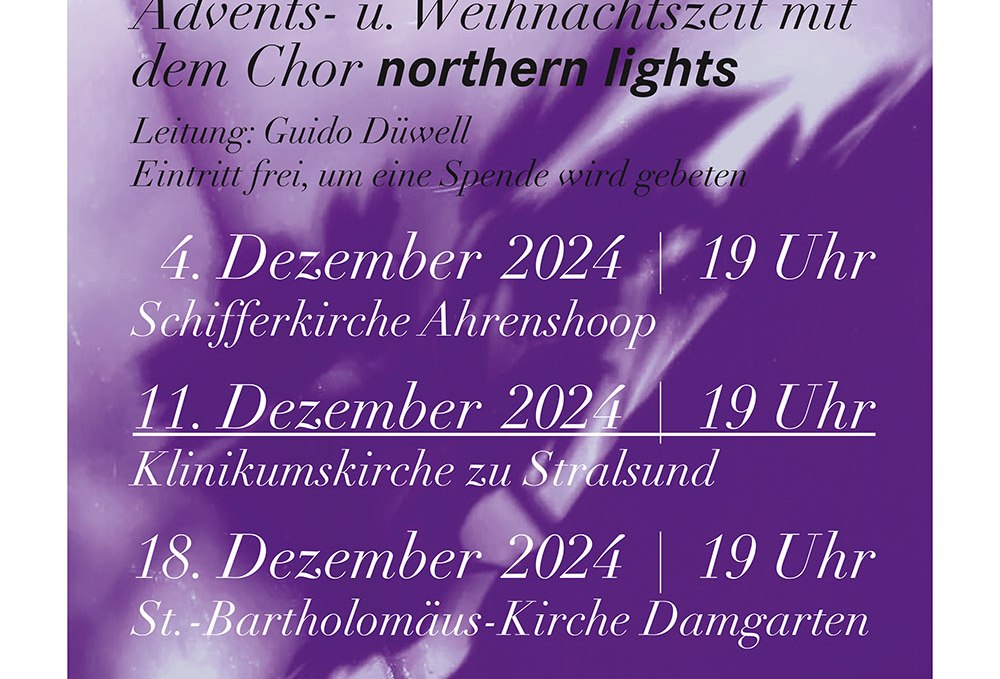 Ankündigung zu drei Konzerten mit dem Chor "northern light", © Hagen Hansen