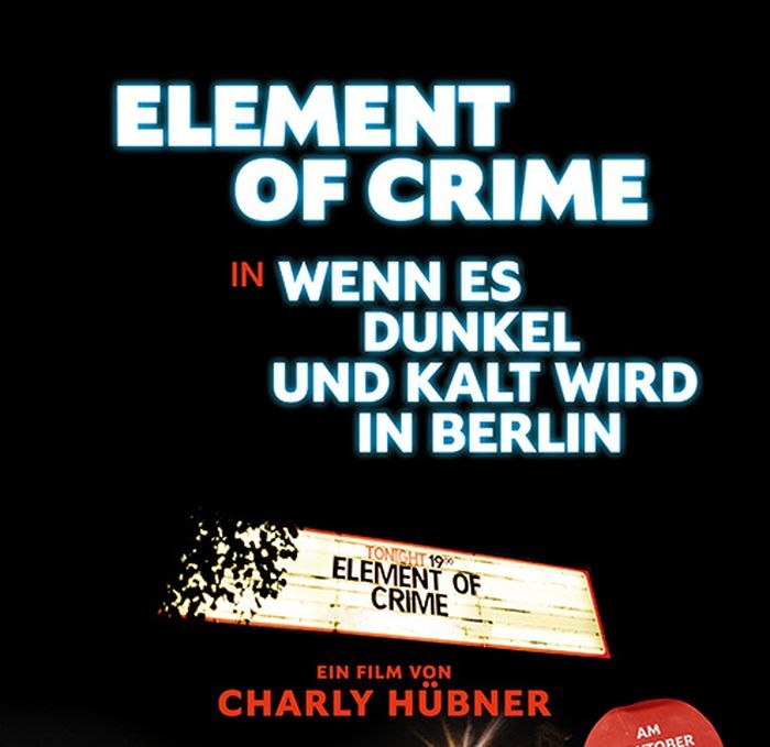 element-of-crime-in-wenn-es-dunkel-und-kalt-wird-in-berlin, © Verleih