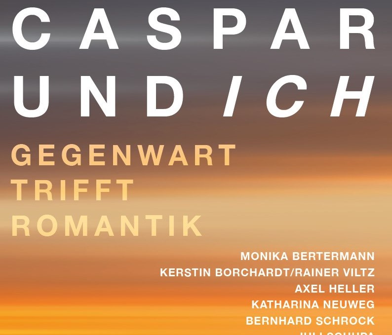 Plakat zur laufenden Sonderausstellung CASPAR UND ICH - GEGENWART TRIFFT ROMANTIK, © Kunstsammlung Neubrandenburg