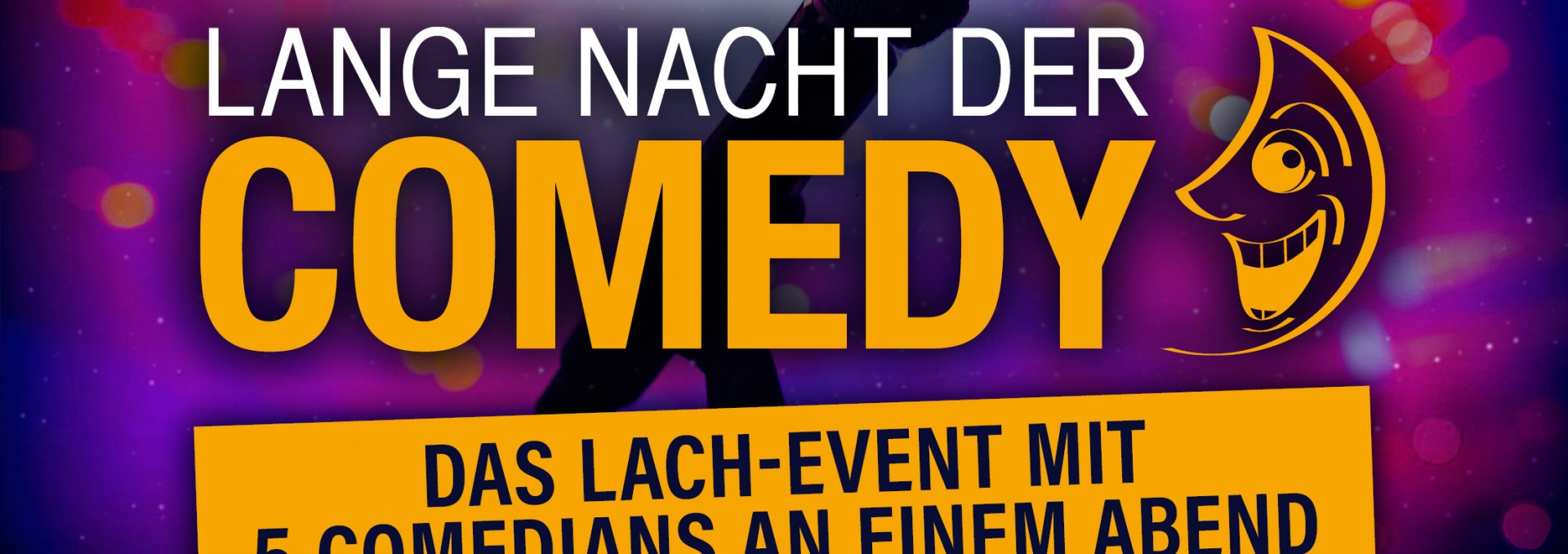 Das Lach-Event mit 5 Comedians an einem Abend, © Lange Nacht der Comedy