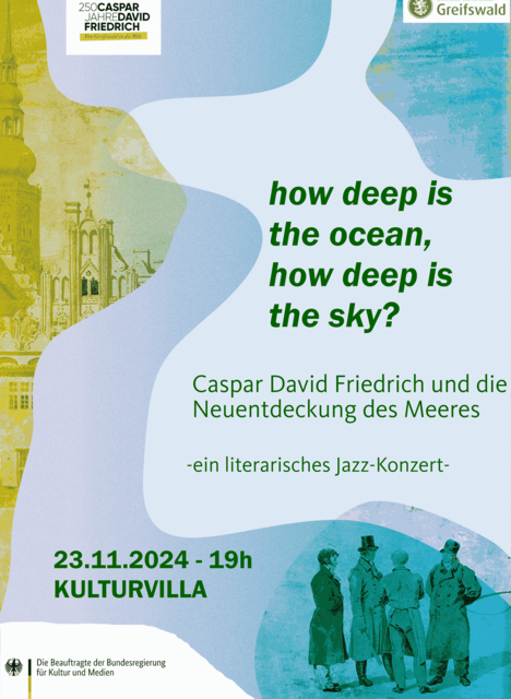 How deep is the Ocean, How deep is the sky? Caspar David Friedrich und die Neuentdeckung des Meeres, © alle Rechte vorbehalten