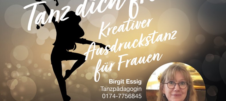 Tanz dich frei mit Birgit Essig, © Birgit Essig