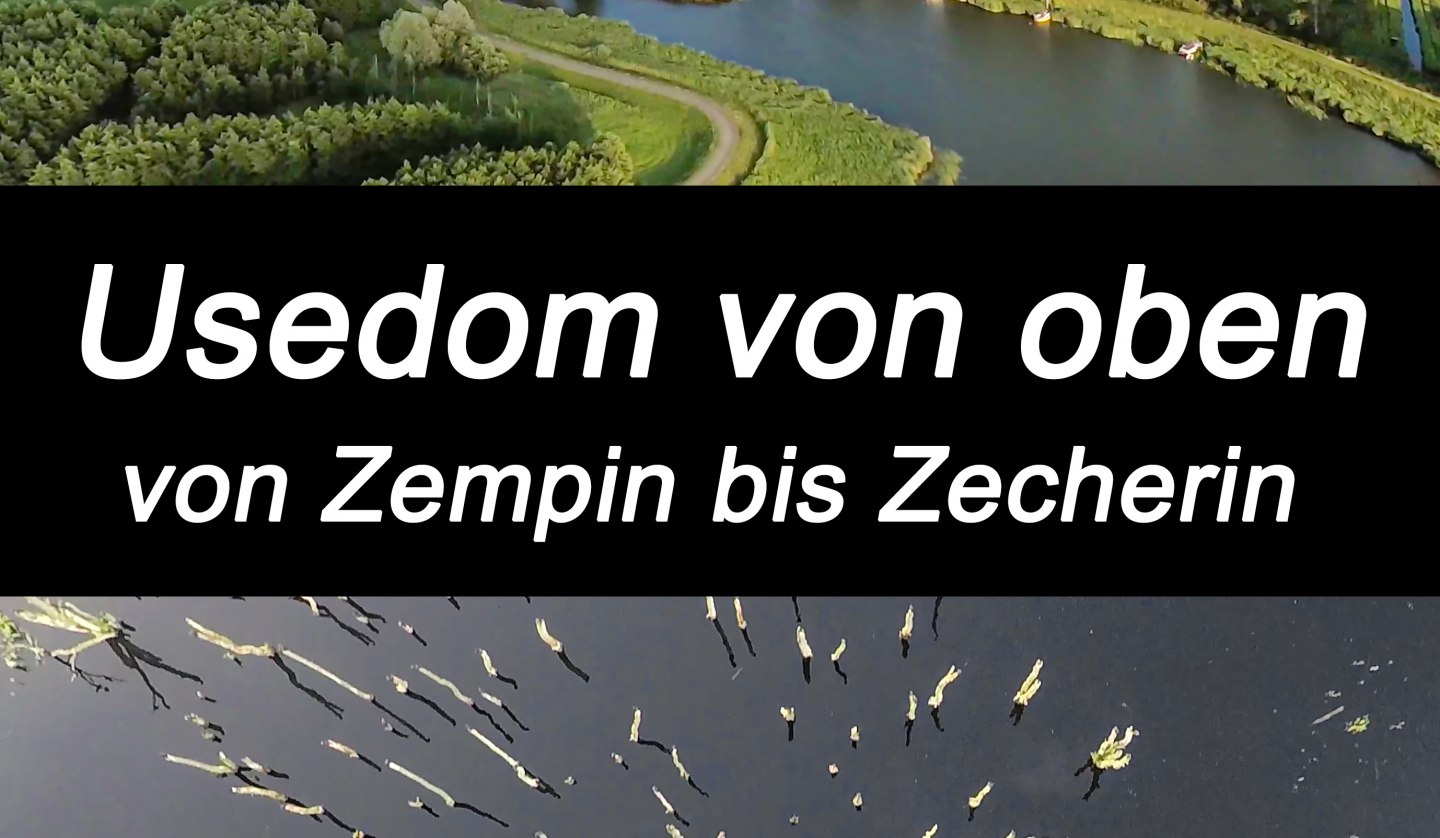 Videovorführung "Usedom von oben - von Zempin bis Zecherin", © Plakat Usedomvonoben_01.jpg